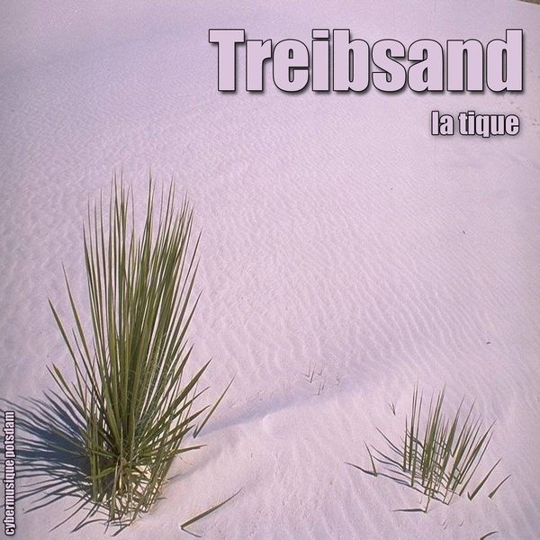 La Tique - Treibsand (DJ Mix)