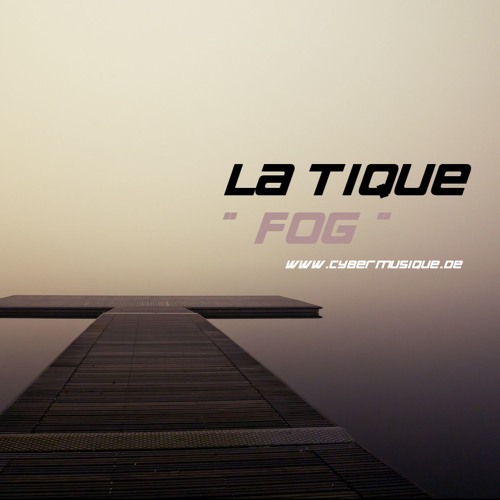 La Tique - Fog